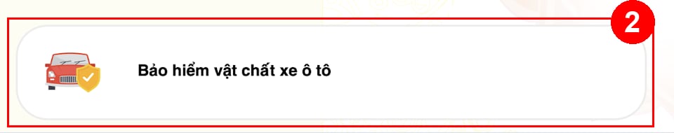 Hình 2. Chọn đúng sản phẩm Bảo hiểm vật chất xe ô tô